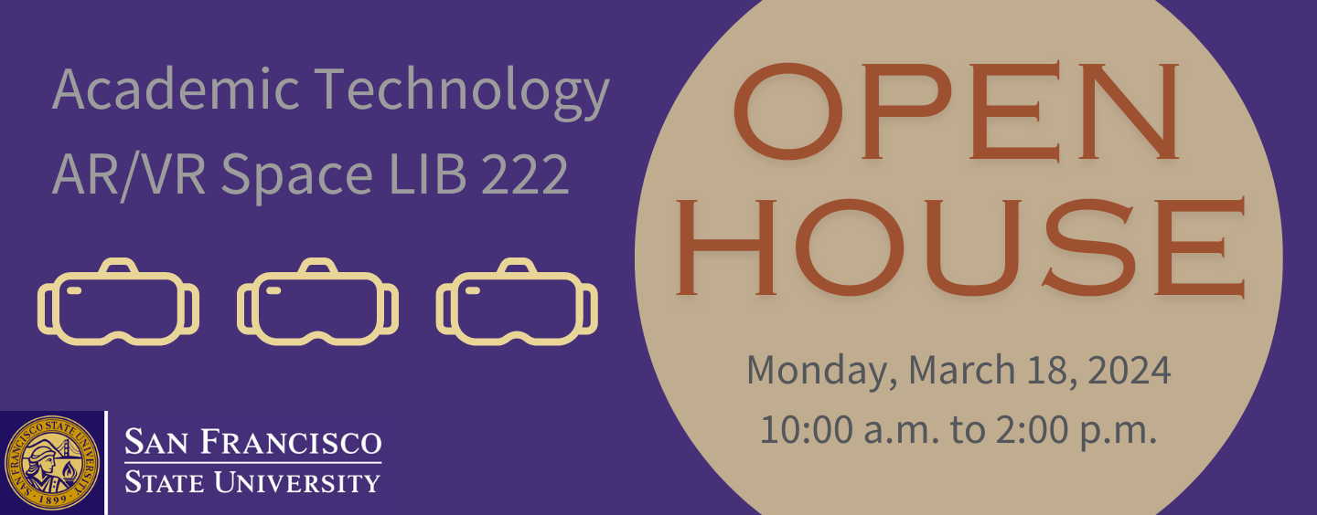 ar/vr space lib 222 open house on monday, march 18, 2024 from 10 a.m. to 2 p.m.