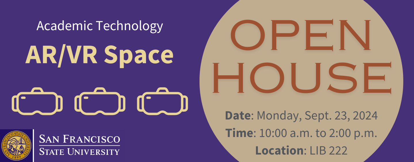 AR/VR open house on monday, september 23, 2024 in LIB 222 from 10:00 a.m. to 2:00 p.m.